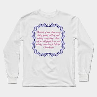 Austen Insults - The Kind of Man Long Sleeve T-Shirt